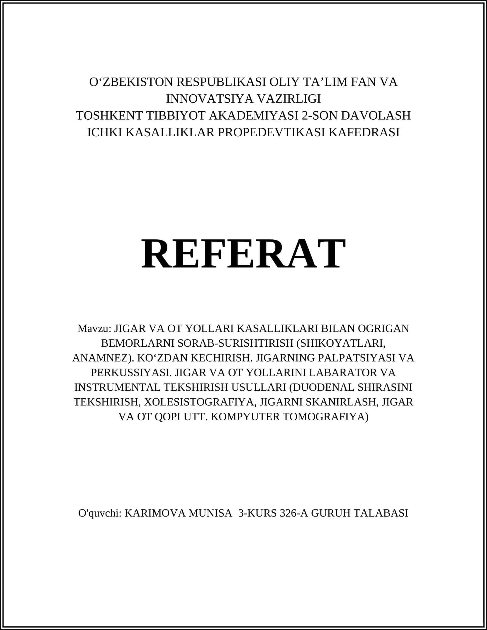 JIGAR VA OT YOLLARI KASALLIKLARI BILAN OGRIGAN BEMORLARNI SORAB-SURISHTIRISH