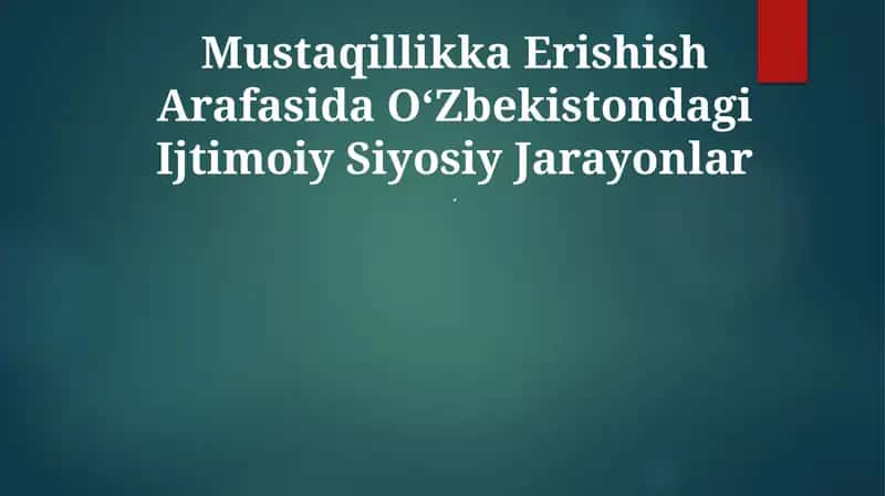 O'zbekistondagi Ijtimoiy Siyosiy Jarayonlar