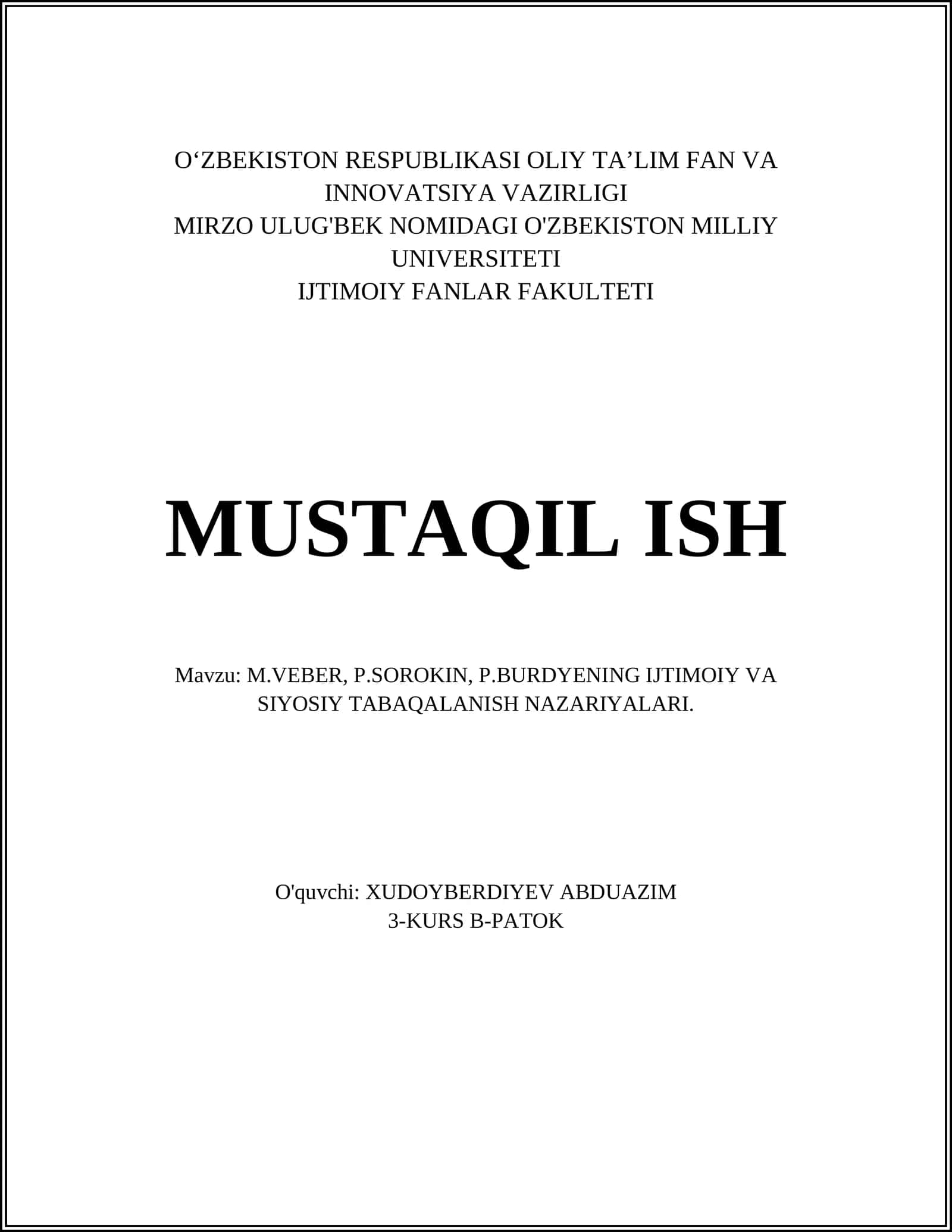 M.VEBER, P.SOROKIN, P.BURDYENING IJTIMOIY VA SIYOSIY TABAQALANISH NAZARIYALARI