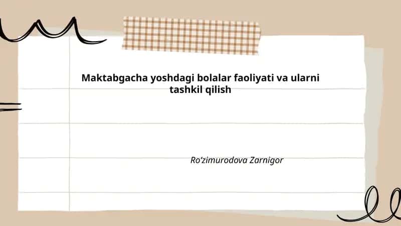 Maktabgacha yoshdagi bolalar faoliyati va ularni tashkil qilish