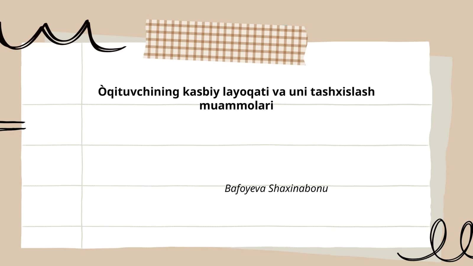 O'qituvchining kasbiy layoqati va uni tashxislash muammolari