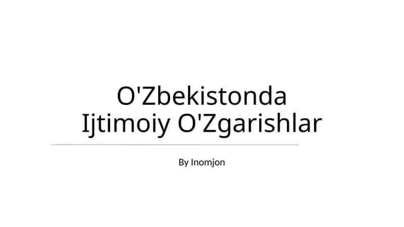 O'Zbekistonda Ijtimoiy O'Zgarishlar