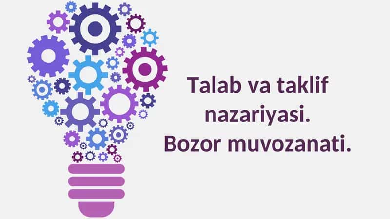 Talab va taklif nazariyasi