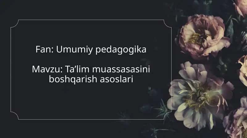 Ta’lim muassasasini boshqarish asoslari