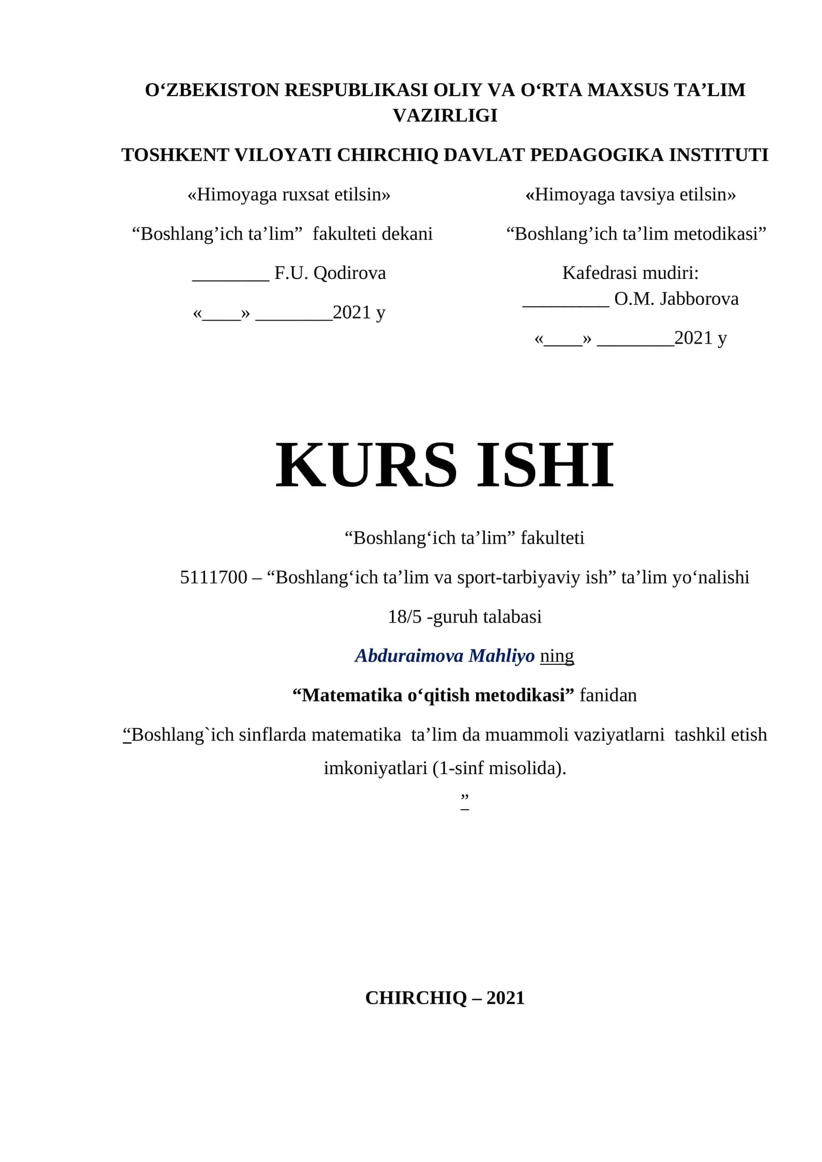 “Bоshlang`ich sinflarda matеmatika ta’lim da muammoli vaziyatlarni tashkil etish imkoniyatlari (1-sinf misоlida)“ mavzusidagi kurs ishi