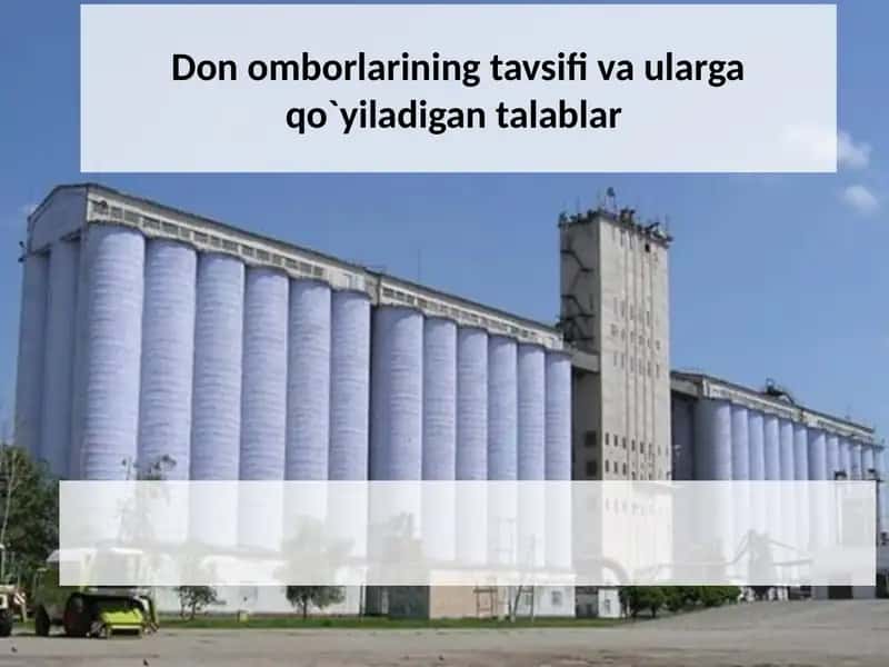 Don omborlarining tavsifi va ularga qo`yiladigan talablar