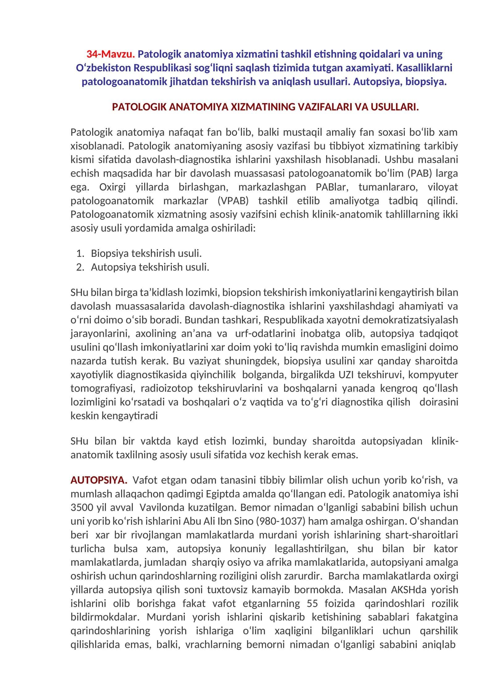 34-Mavzu.Patologik anatomiya xizmatini tashkil etishning qoidalari va uning O‘zbekiston Respublikasi sog‘liqni saqlash tizimida tutgan axamiyati. Kasalliklarni patologoanatomik jihatdan tekshirish va aniqlash usullari. Autopsiya, biopsiya