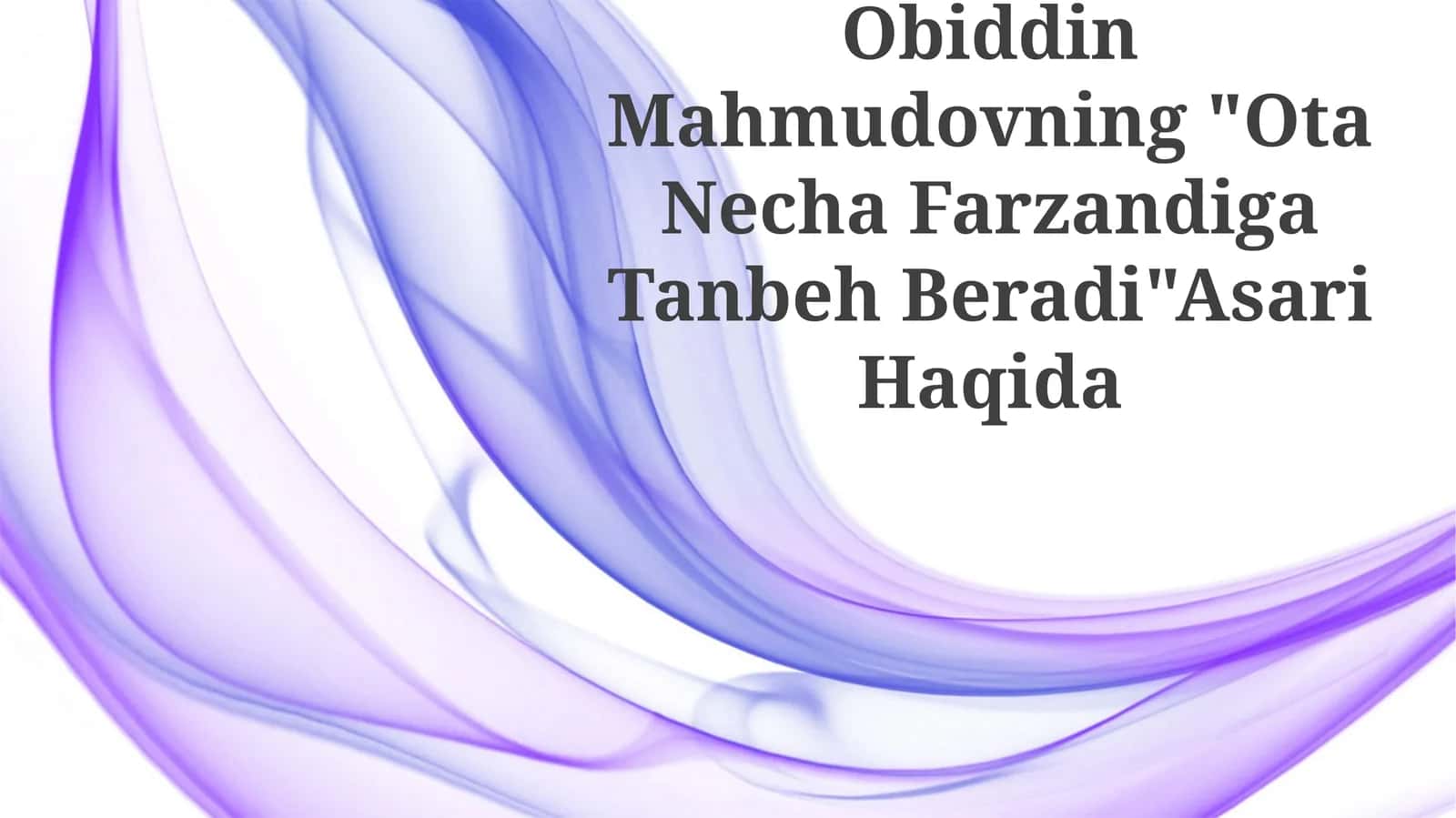 Ota Necha Farzandiga Tanbeh Beradi