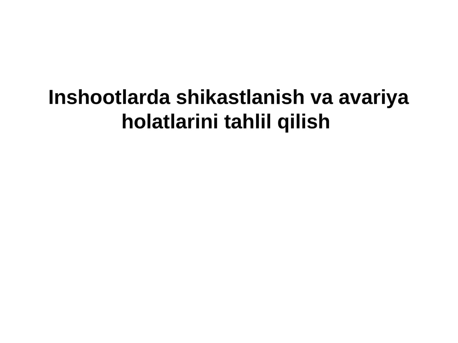Gidrotеxnika inshootlarining shikastlanishi va avariya holatini tahlil qilish
