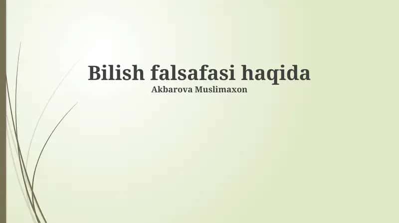 Bilish falsafasi haqida