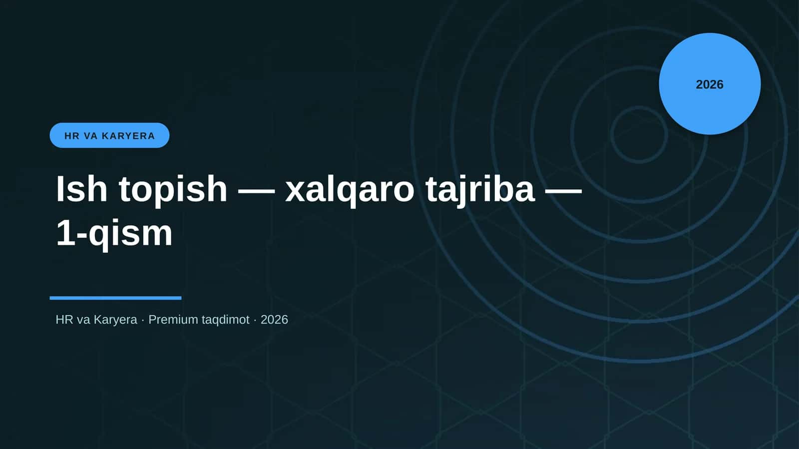 Ish topish — xalqaro tajriba — 1-qism