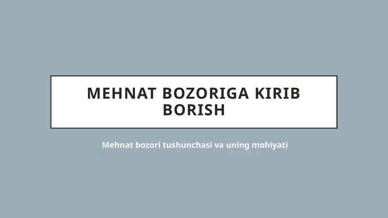 Mehnat bozorining mohiyati