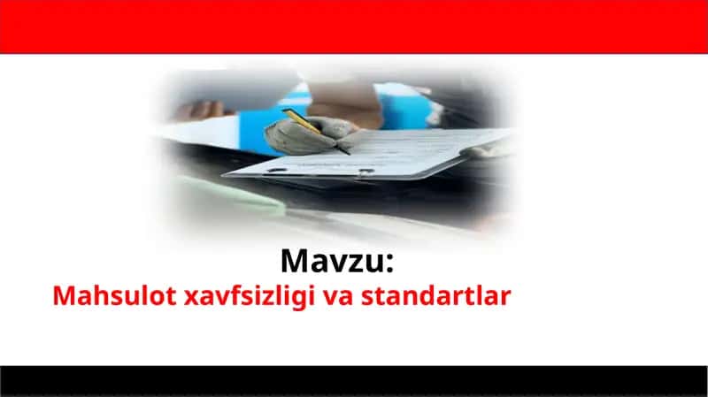 Mahsulot xavfsizligi va standartlar