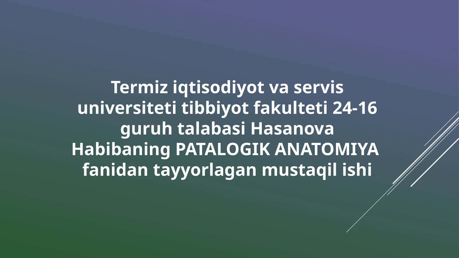 PATALOGIK ANATOMIYAfanidantayyorlaganmustaqilishi