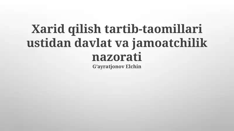 Xarid qilish tartib-taomillari ustidan davlat va jamoatchilik nazorati