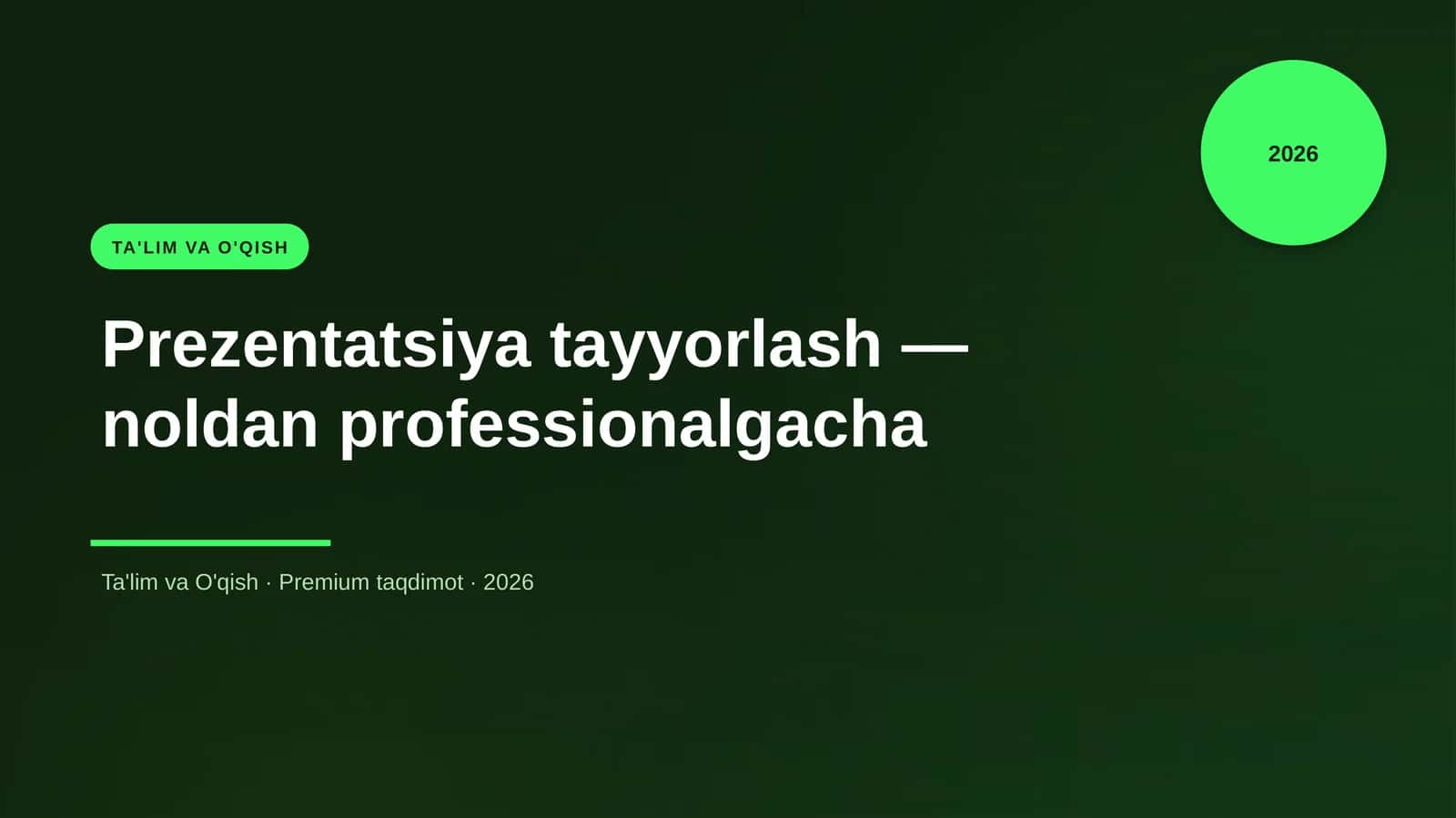 Prezentatsiya tayyorlash — noldan professionalgacha