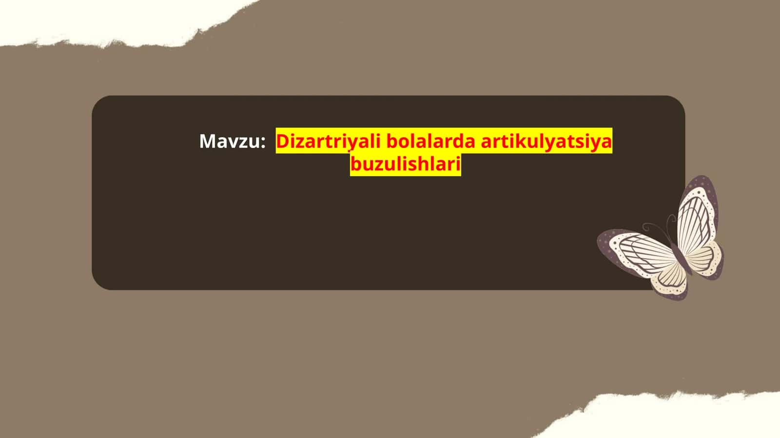 Dizartriyali bolalarda artikulyatsiya buzulishlari