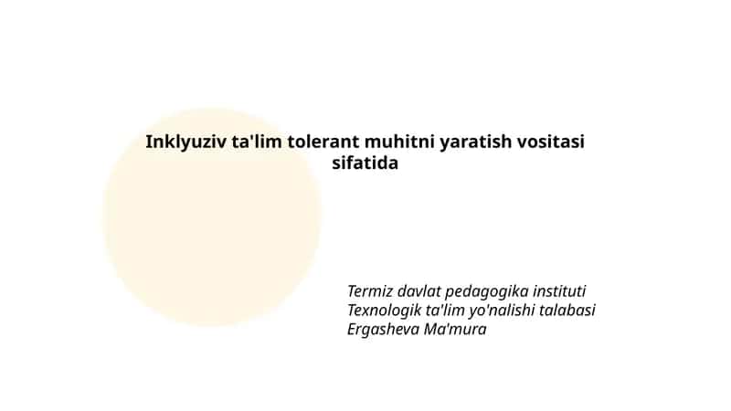 Inklyuziv ta'lim tolerant muhitni yaratish vositasi sifatida