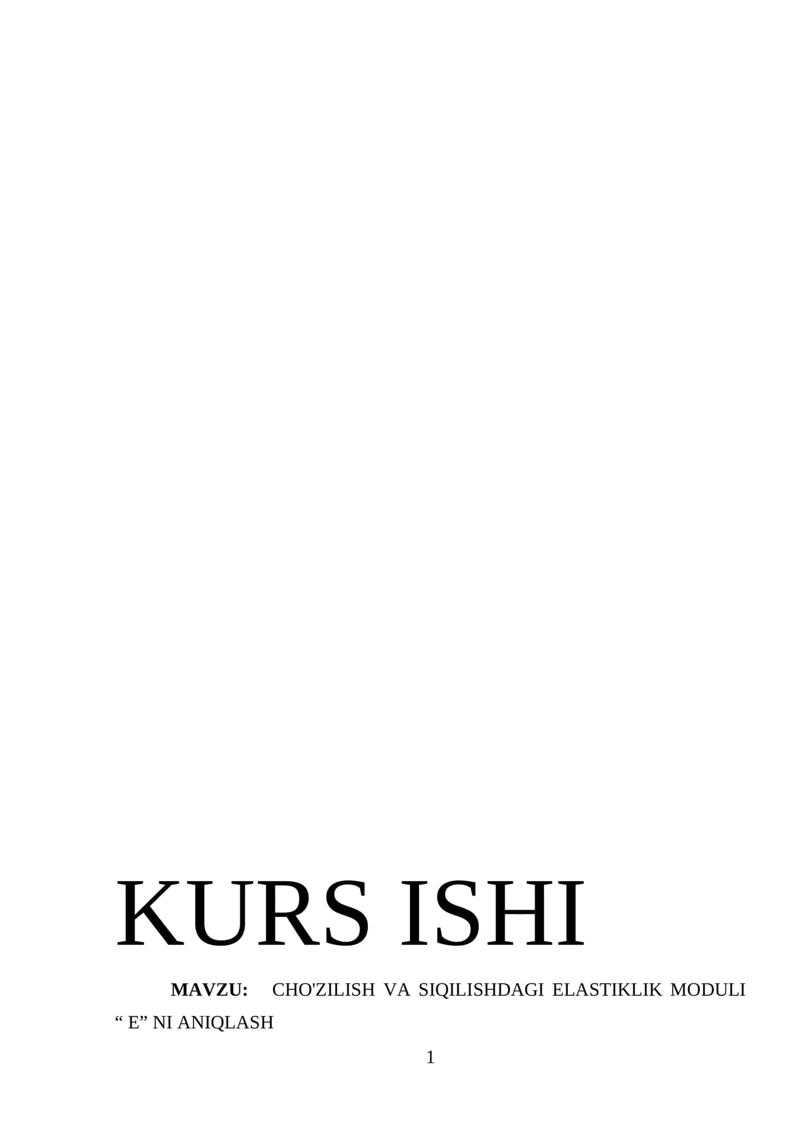 CHO'ZILISH VA SIQILISHDAGI ELASTIKLIK MODULI E NI ANIQLASH