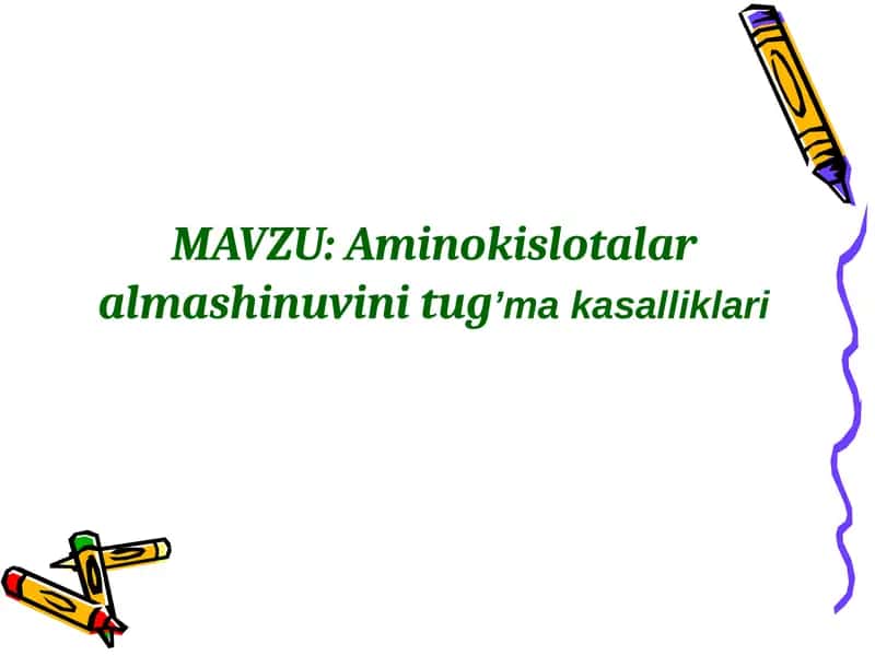 Aminokislotalar almashinuvi va tug'ma kasalliklari