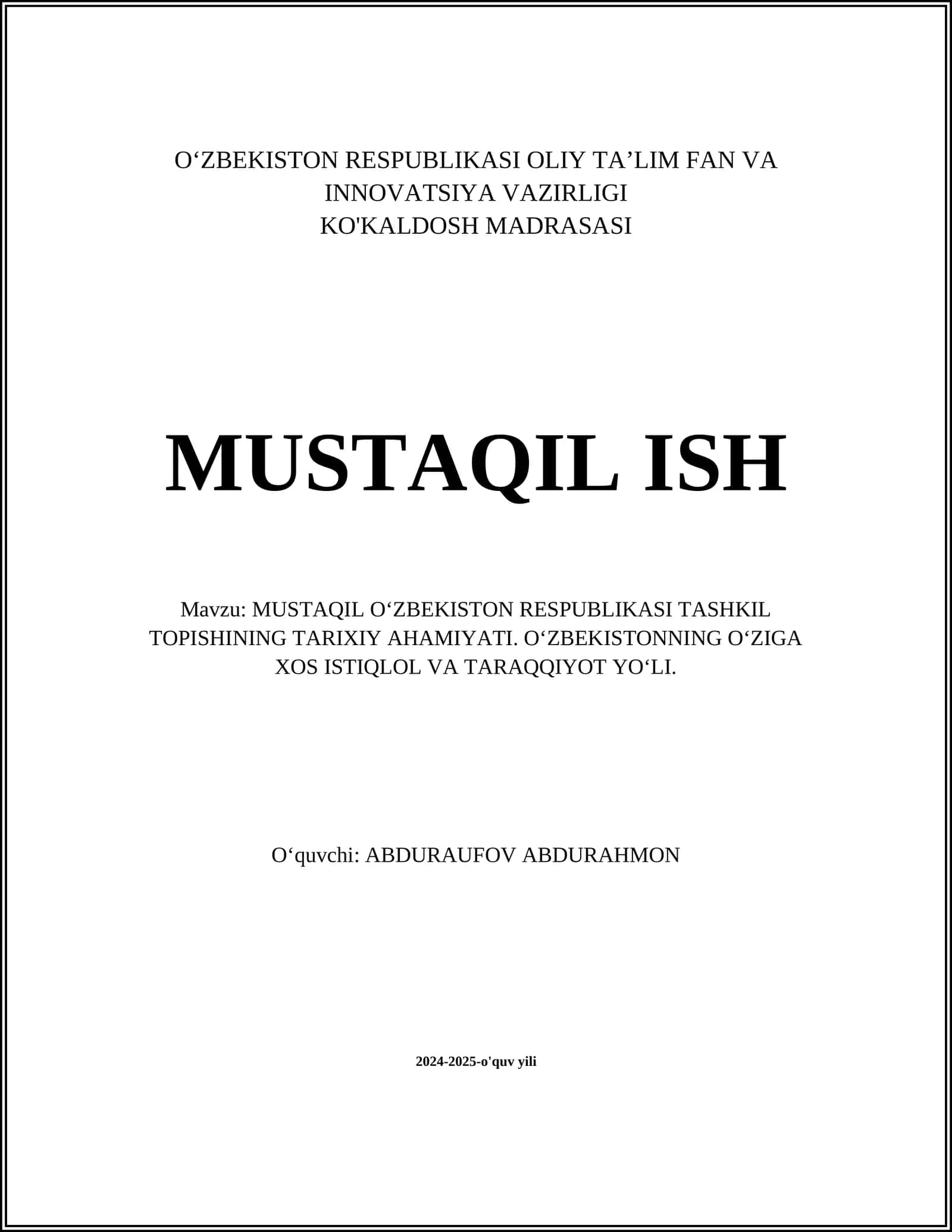 MUSTAQIL O‘ZBEKISTON RESPUBLIKASI TASHKIL TOPISHINING TARIXIY AHAMIYATI
