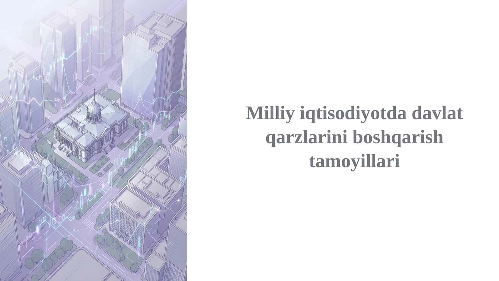 Milliy iqtisodiyotda davlat qarzlarini boshqarish tamoyillari