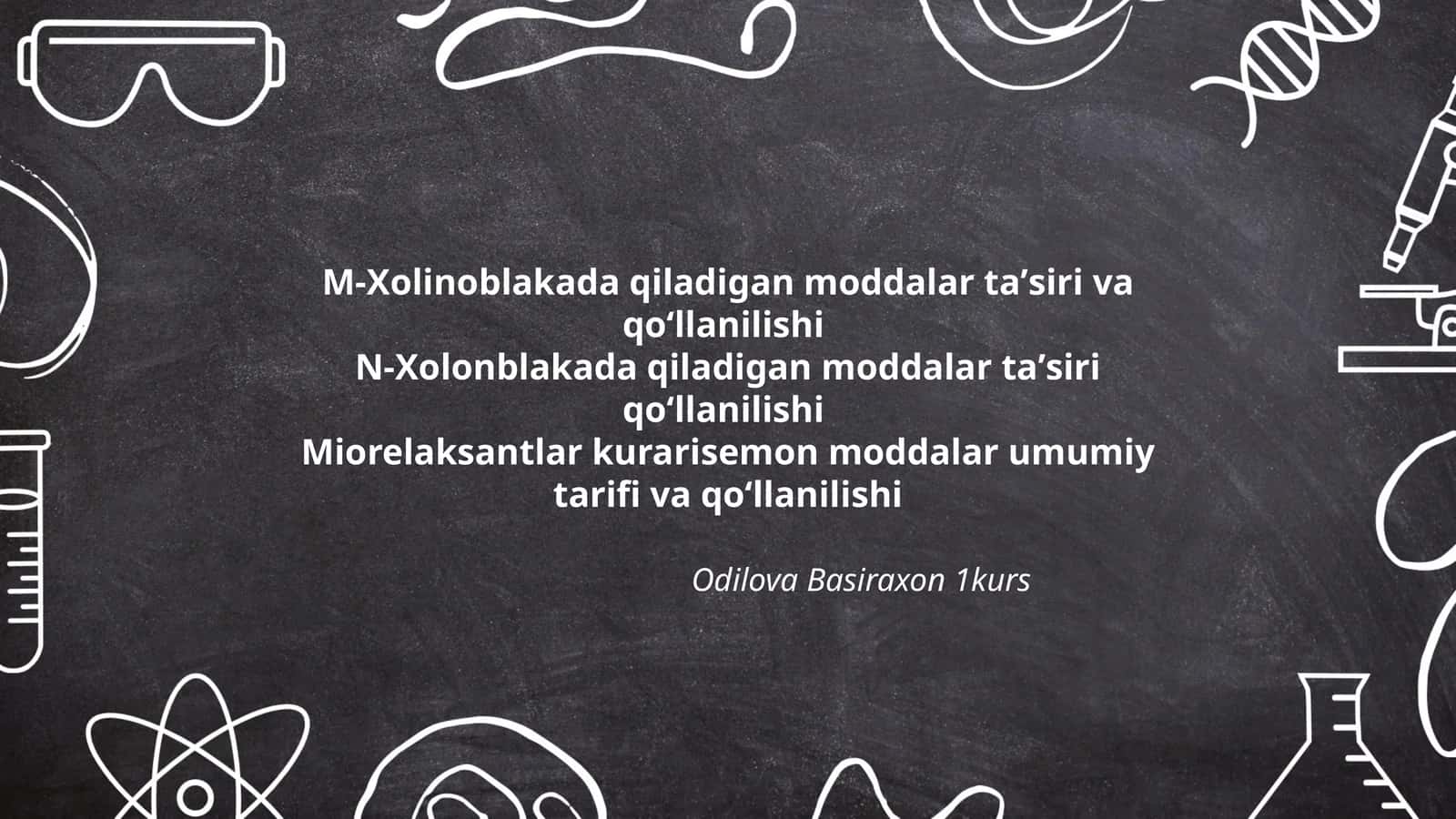 M-Xolinoblakada qiladigan moddalar taʼsiri va qoʻllanilishi