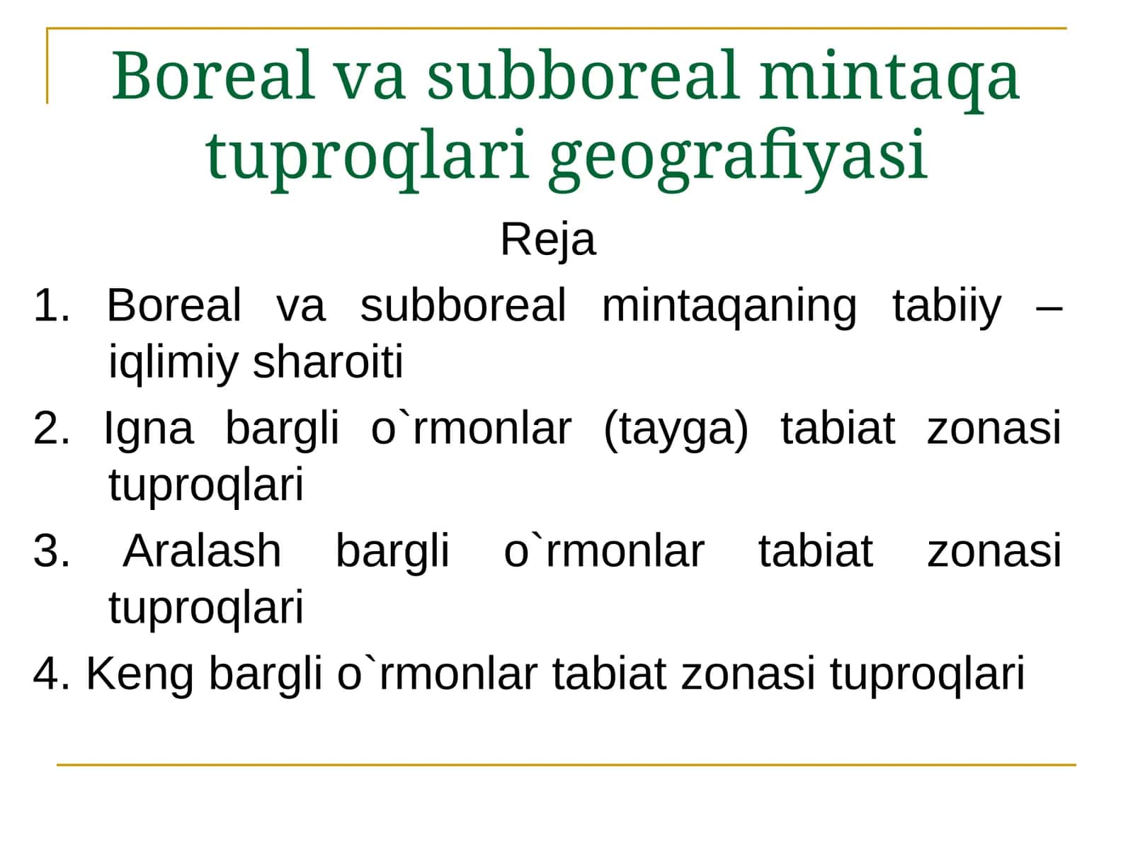 Boreal va subboreal mintaqa tuproqlari geografiyasi