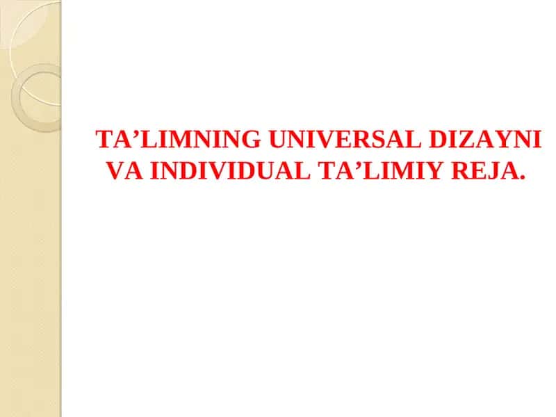 TA’LIMNING UNIVERSAL DIZAYNI VA INDIVIDUAL TA’LIMIY REJA