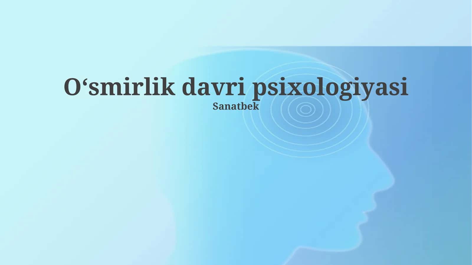 Oʻsmirlik davri psixologiyasi