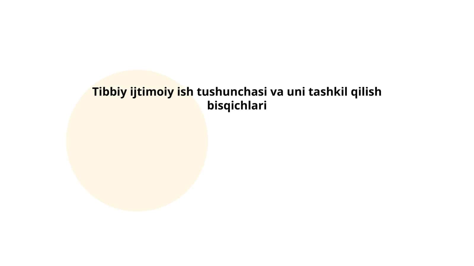 Tibbiy ijtimoiy ish tushunchasi va uni tashkil qilish bisqichlari