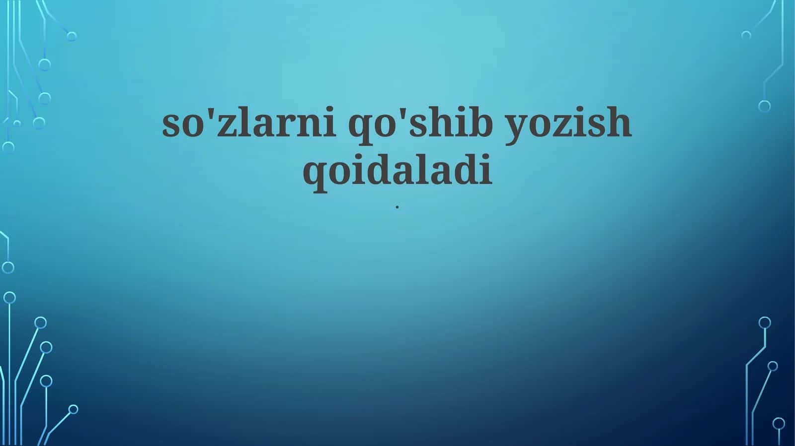 So'zlar bo'laklash qoidalari