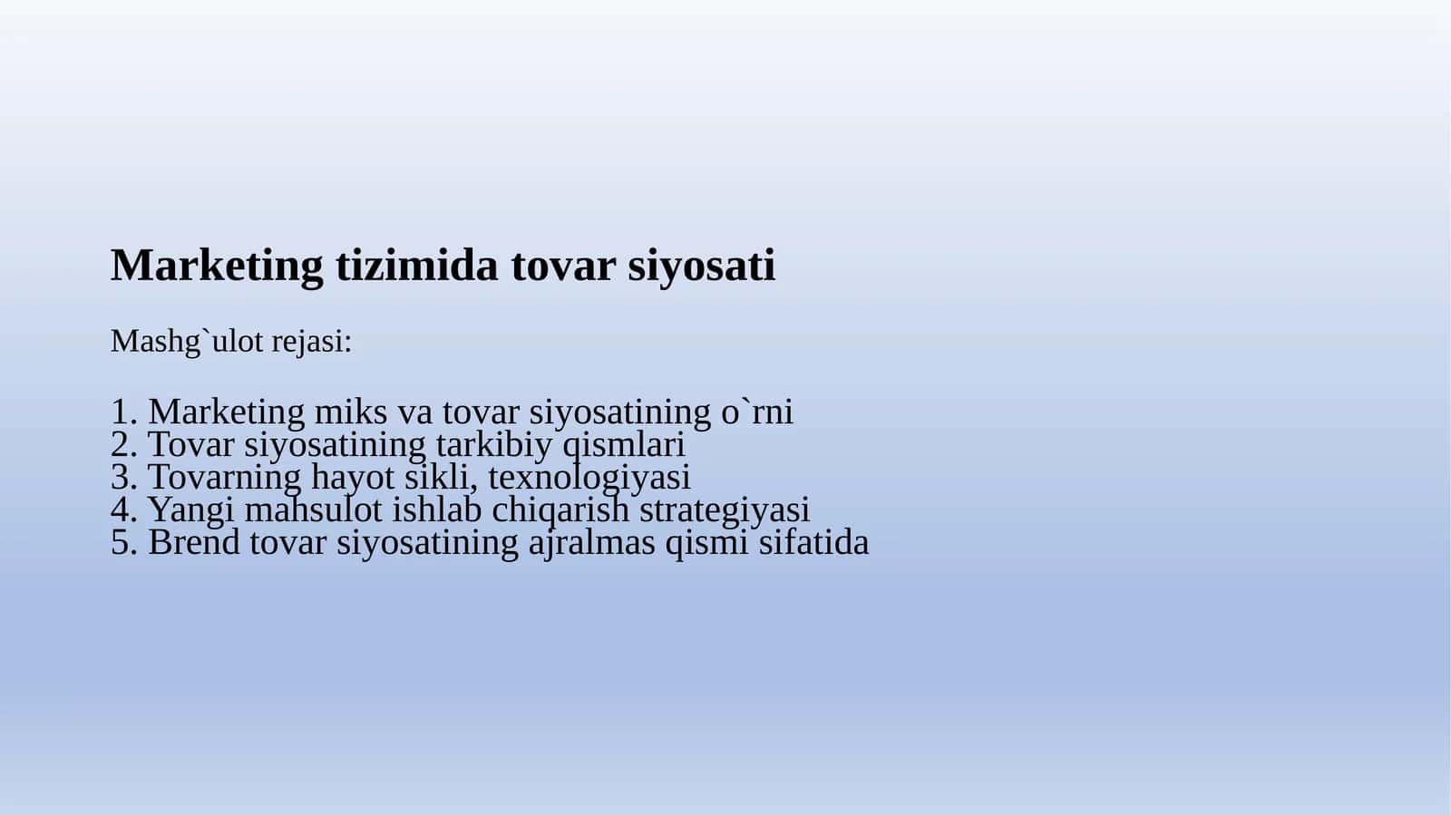 Marketing tizimida tovar siyosati