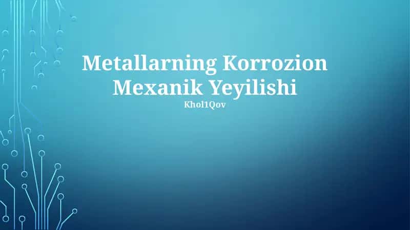 Metallarning Korrozion Mexanik Yeyilishi