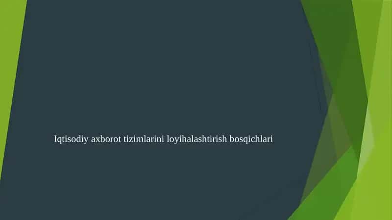 Iqtisodiy axborot tizimlarini loyihalashtirish bosqichlari