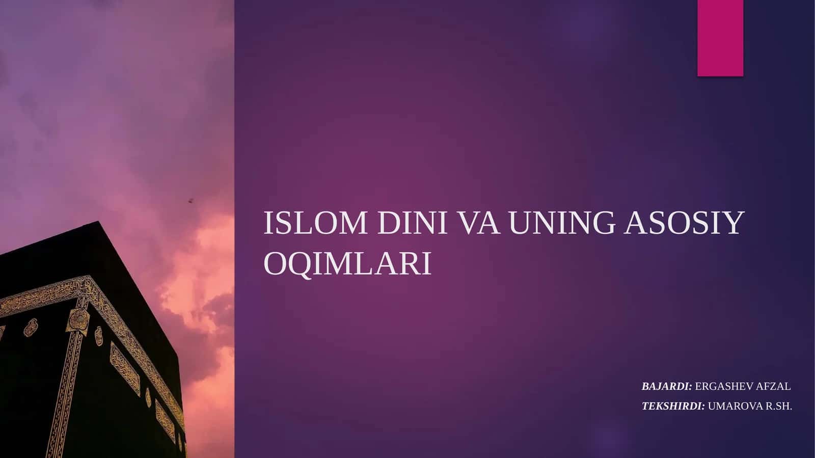 ISLOM DINI VA UNING ASOSIY OQIMLARI