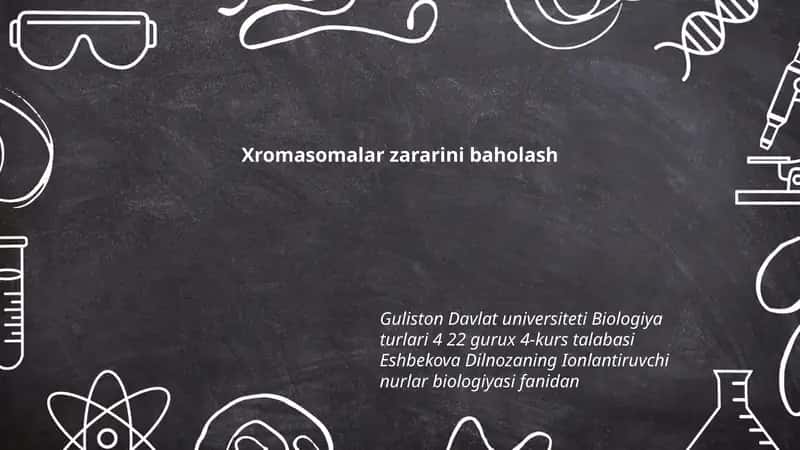 Xromasomalar zararini baholash