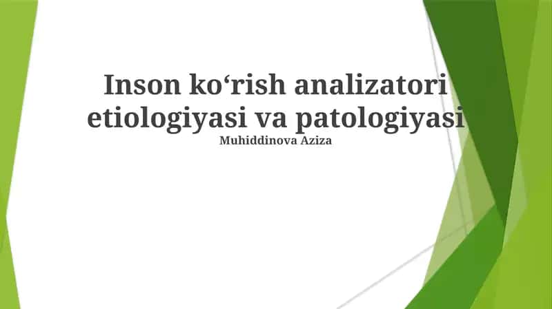 Inson koʻrish analizatori etiologiyasi va patologiyasi