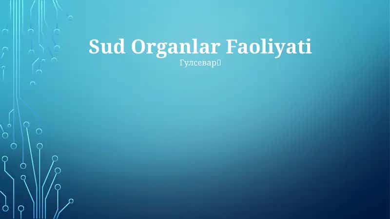 Sud Organlar Faoliyati
