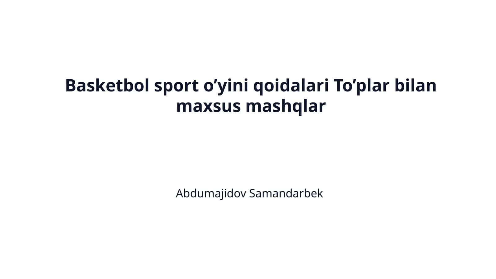 Basketbol sport o’yini qoidalari To’plar bilan maxsus mashqlar