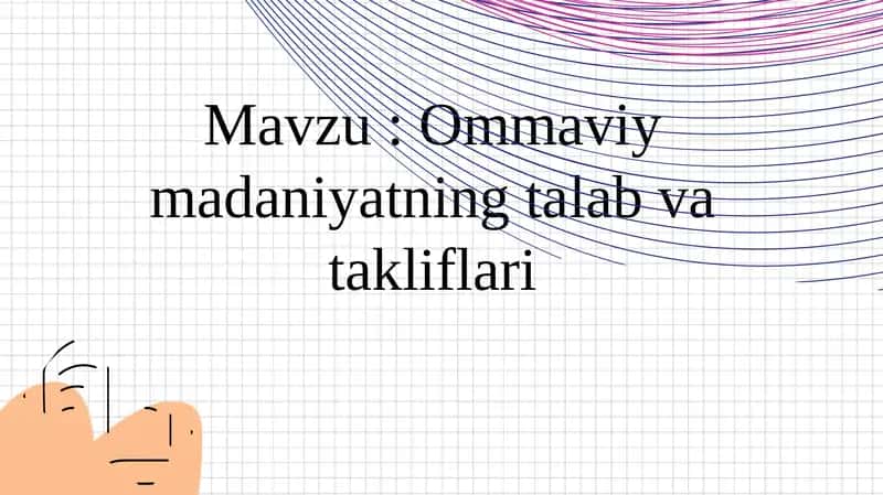 Ommaviy madaniyatning talab va takliflari