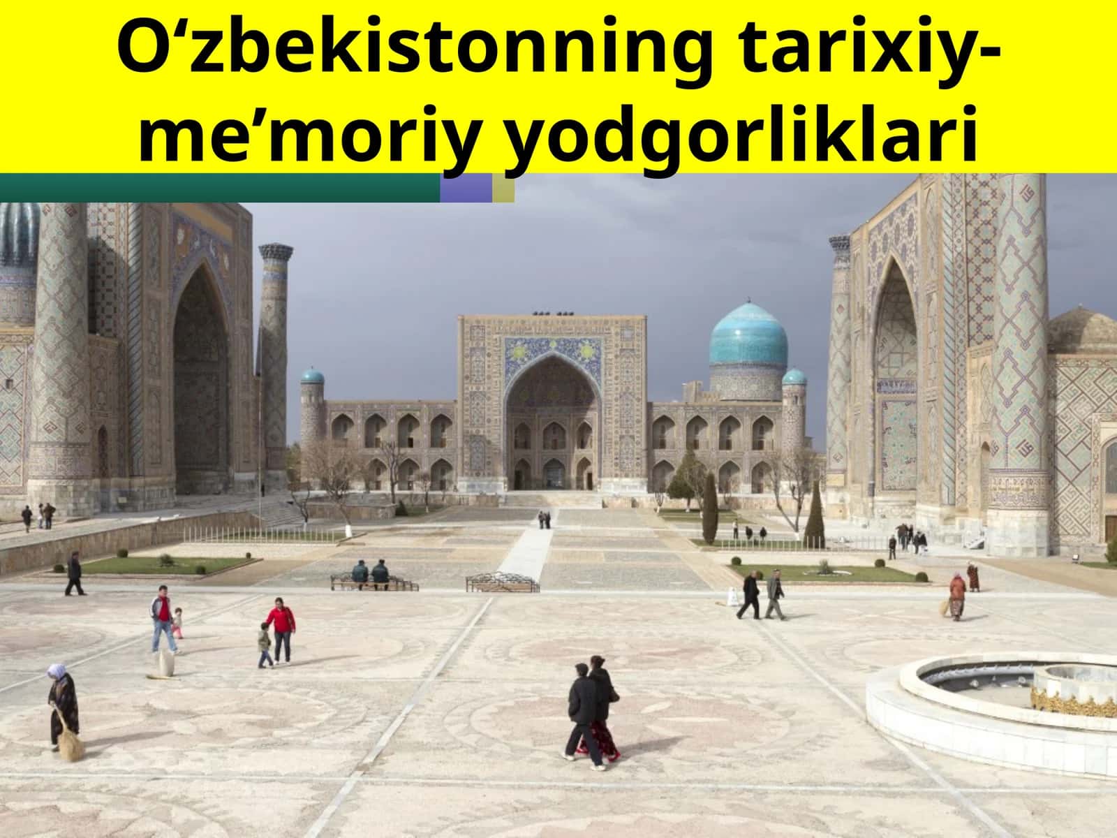 O‘zbekistonning tarixiy-me’moriy yodgorliklari