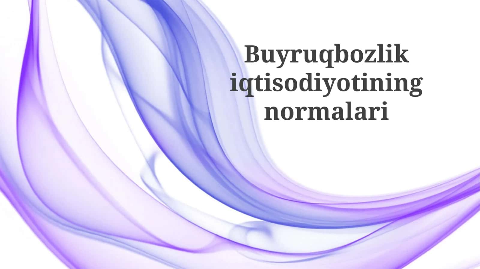 Buyruqboz iqtisodiyotining me'yoriy asoslari