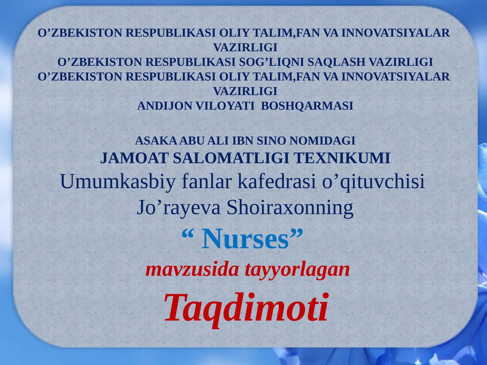 "Nurses" mavzusida tayyorlagan Taqdimoti