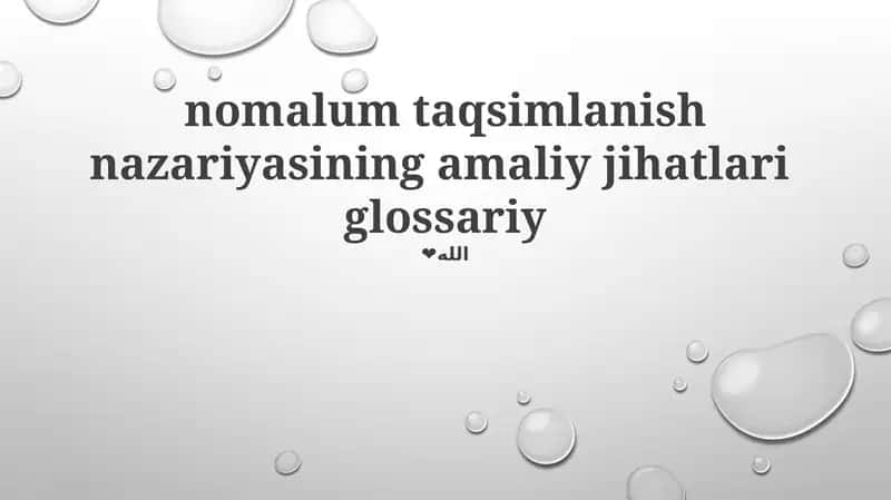 nomalum taqsimlanish nazariyasining amaliy jihatlari glossariy