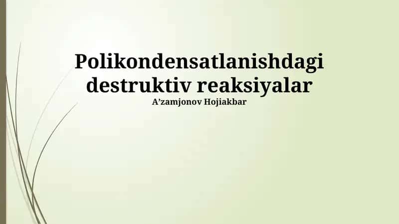Polikondensatlanishdagi destruktiv reaksiyalar