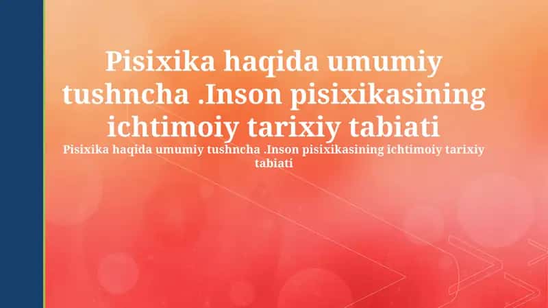 Psixologiya haqida umumiy tushuncha