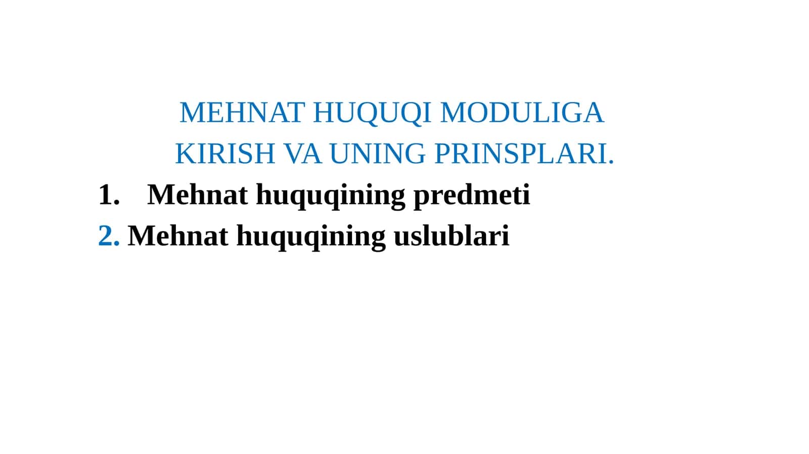 MEHNAT HUQUQI MODULIGA KIRISH VA UNING PRINSPLARI