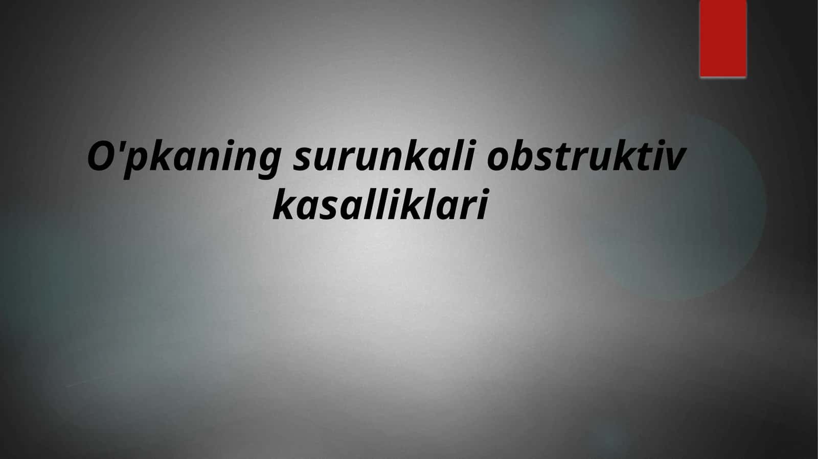 O'pkaning surunkali obstruktiv kasalliklari