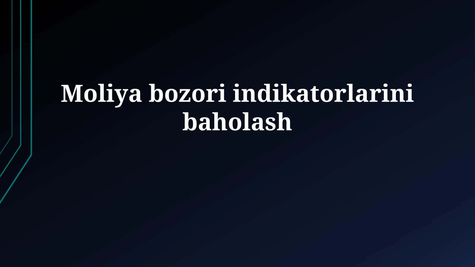 Moliya bozori indikatorlarini baholash